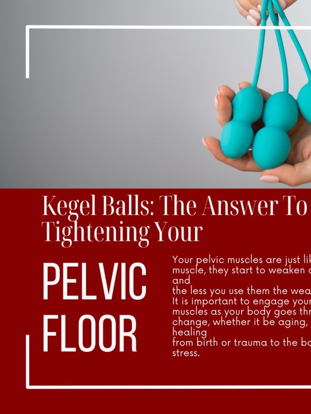 strengthening  your pelvic floor